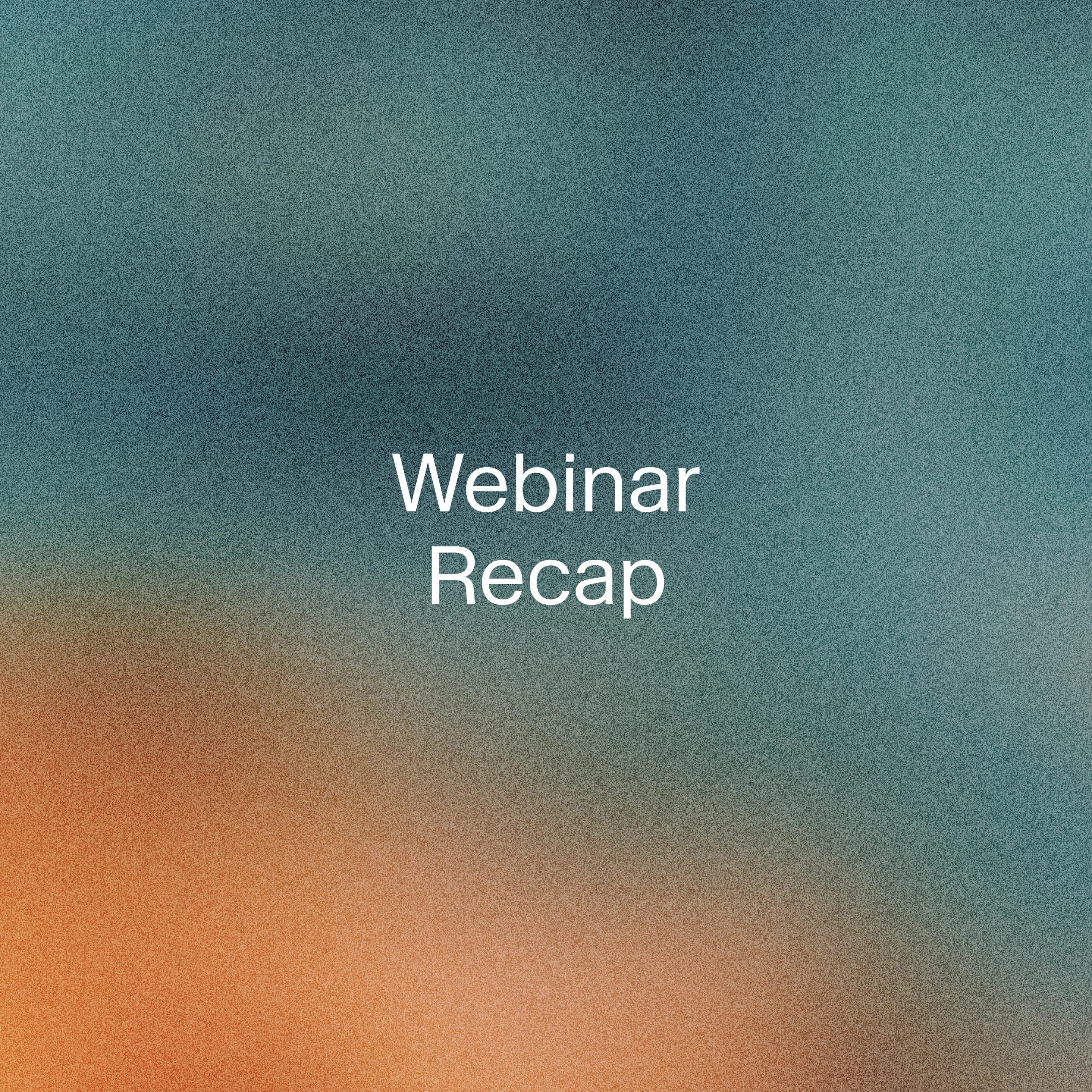 webinar-recap