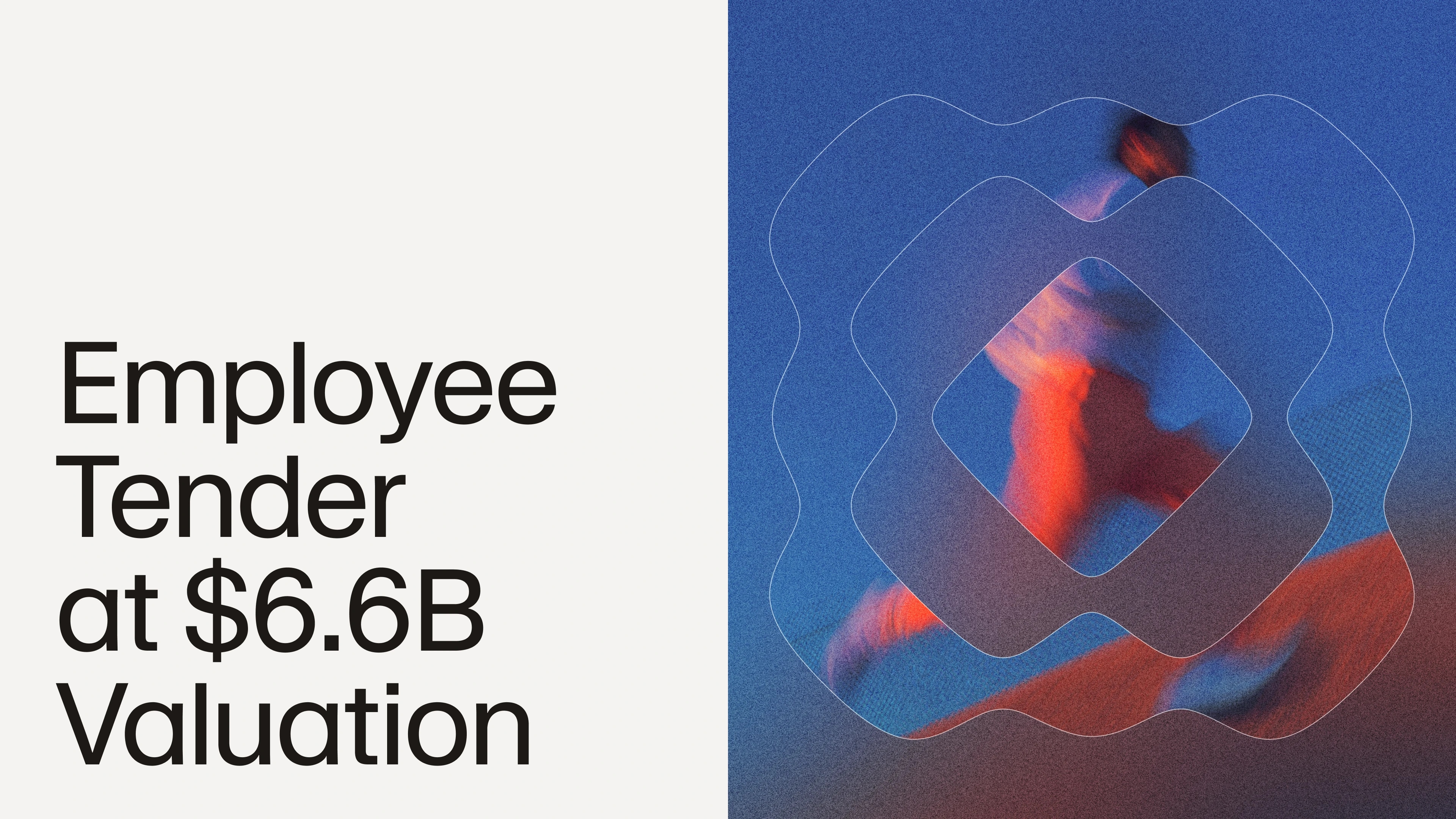 Employee Tender at $6.6B valuation