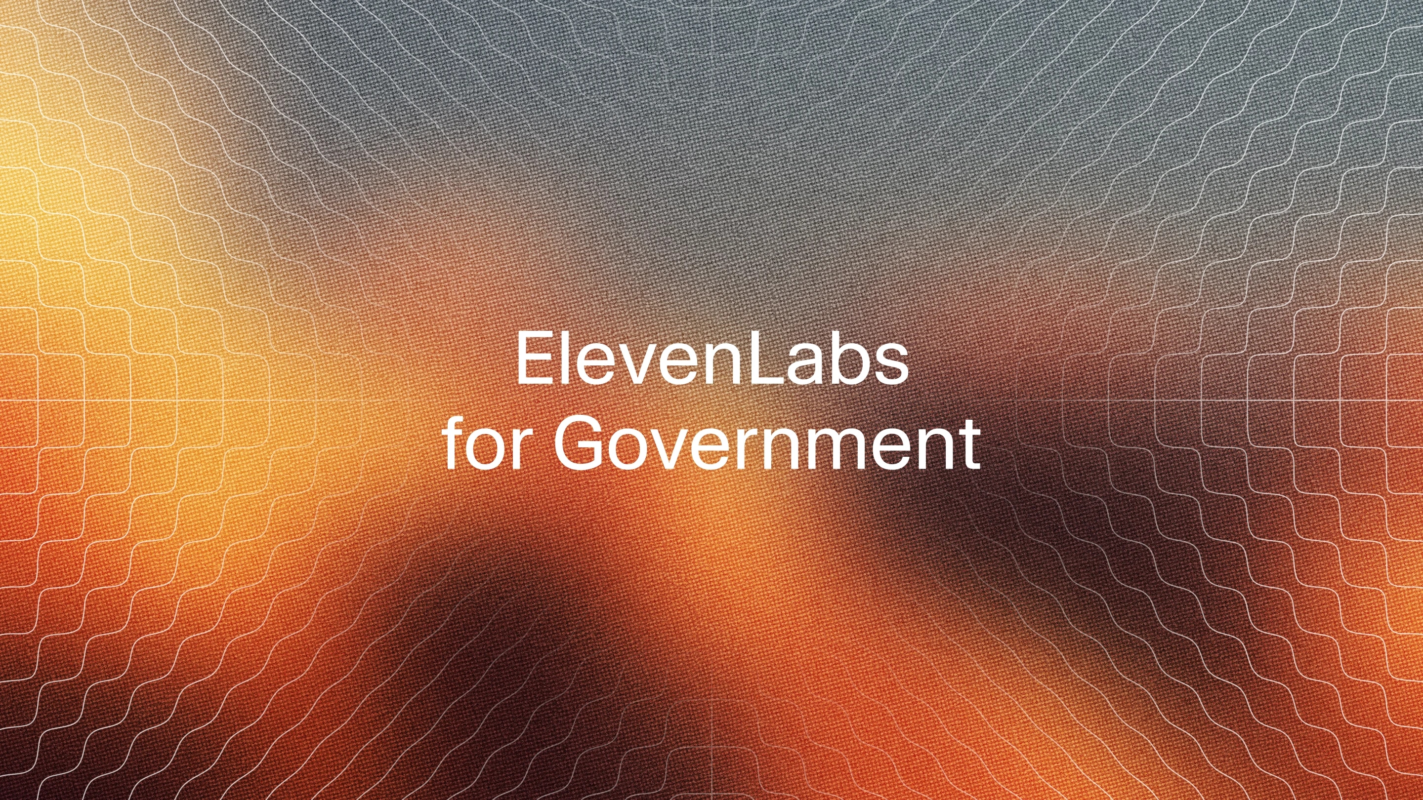 ElevenLabs for Government