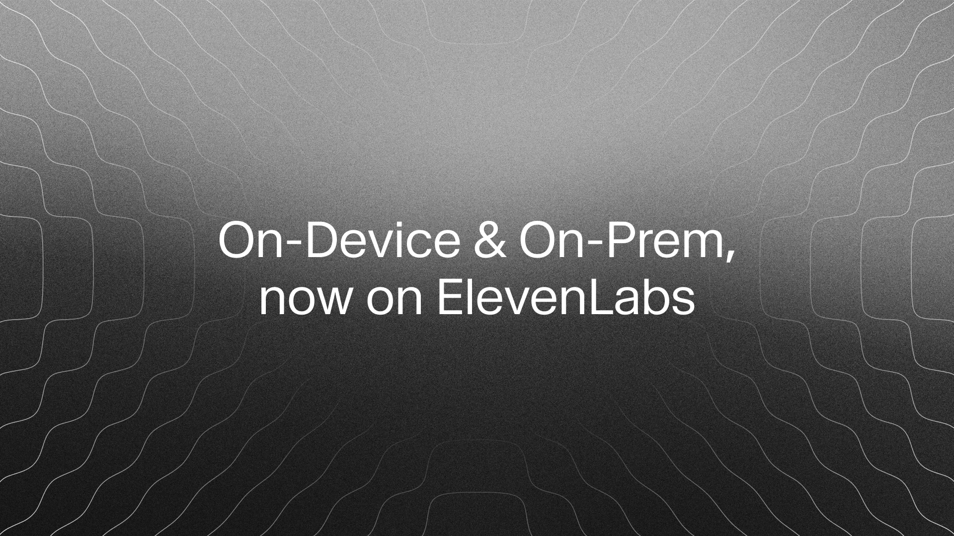 on-device and on-prem