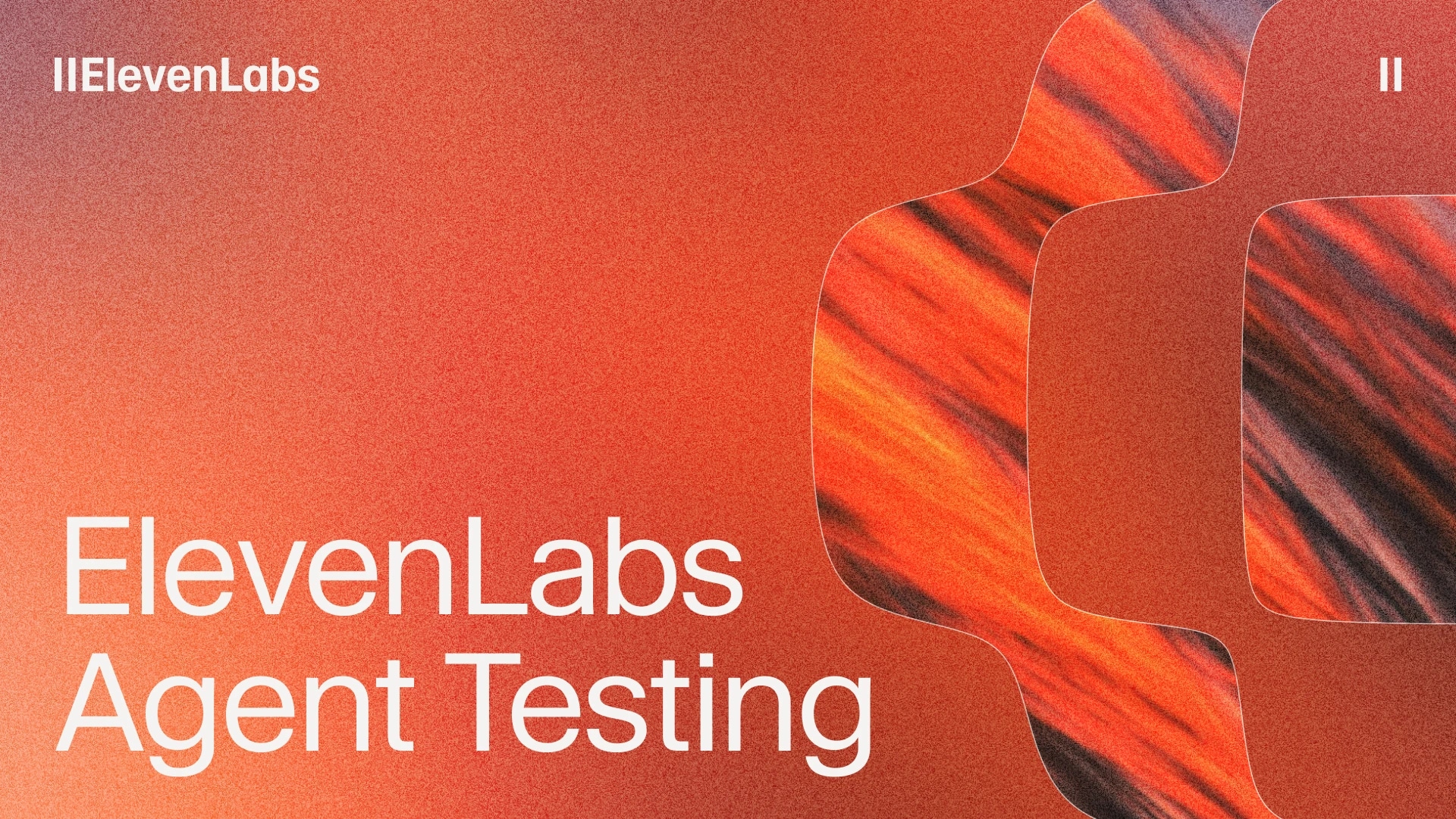 ElevenLabs Agent Testing
