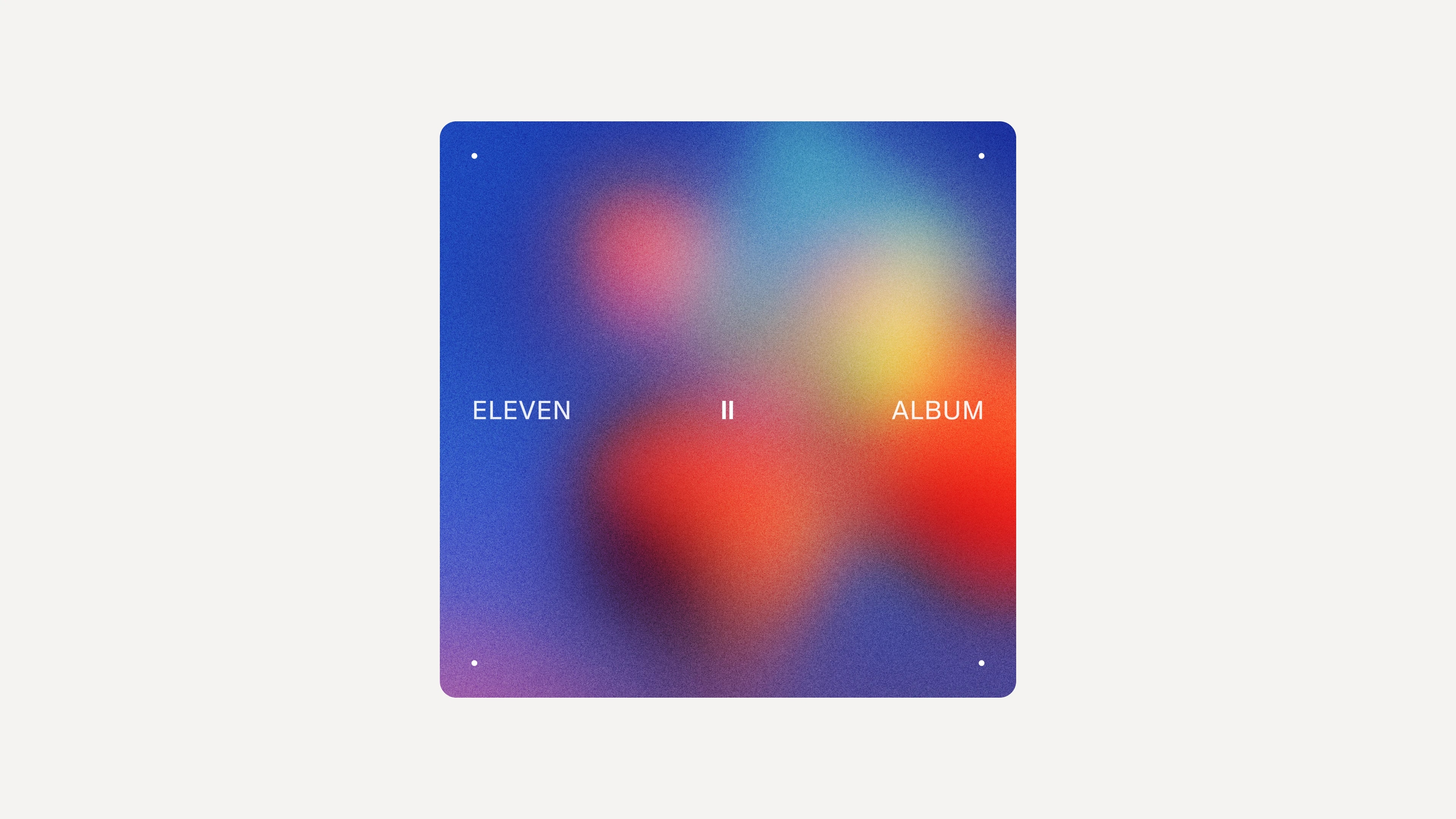 Eleven Album on a multicoloured background