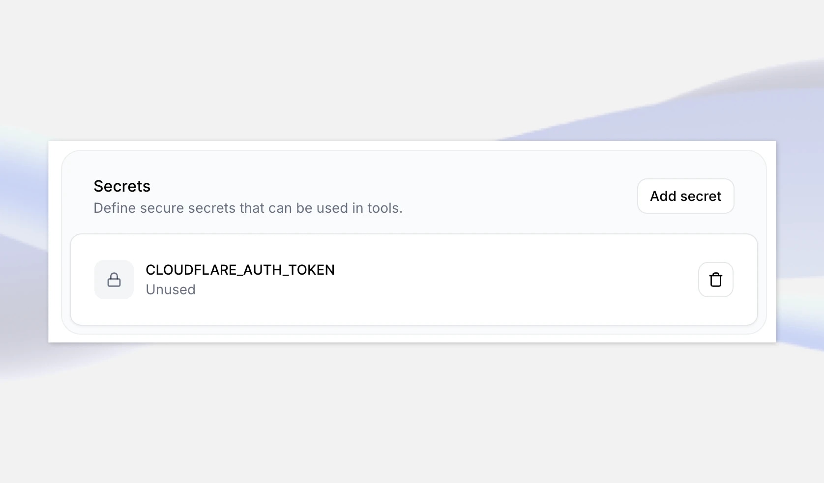 Secure secrets management interface showing a Cloudflare auth token labeled "Unused" with options to add or delete secrets.