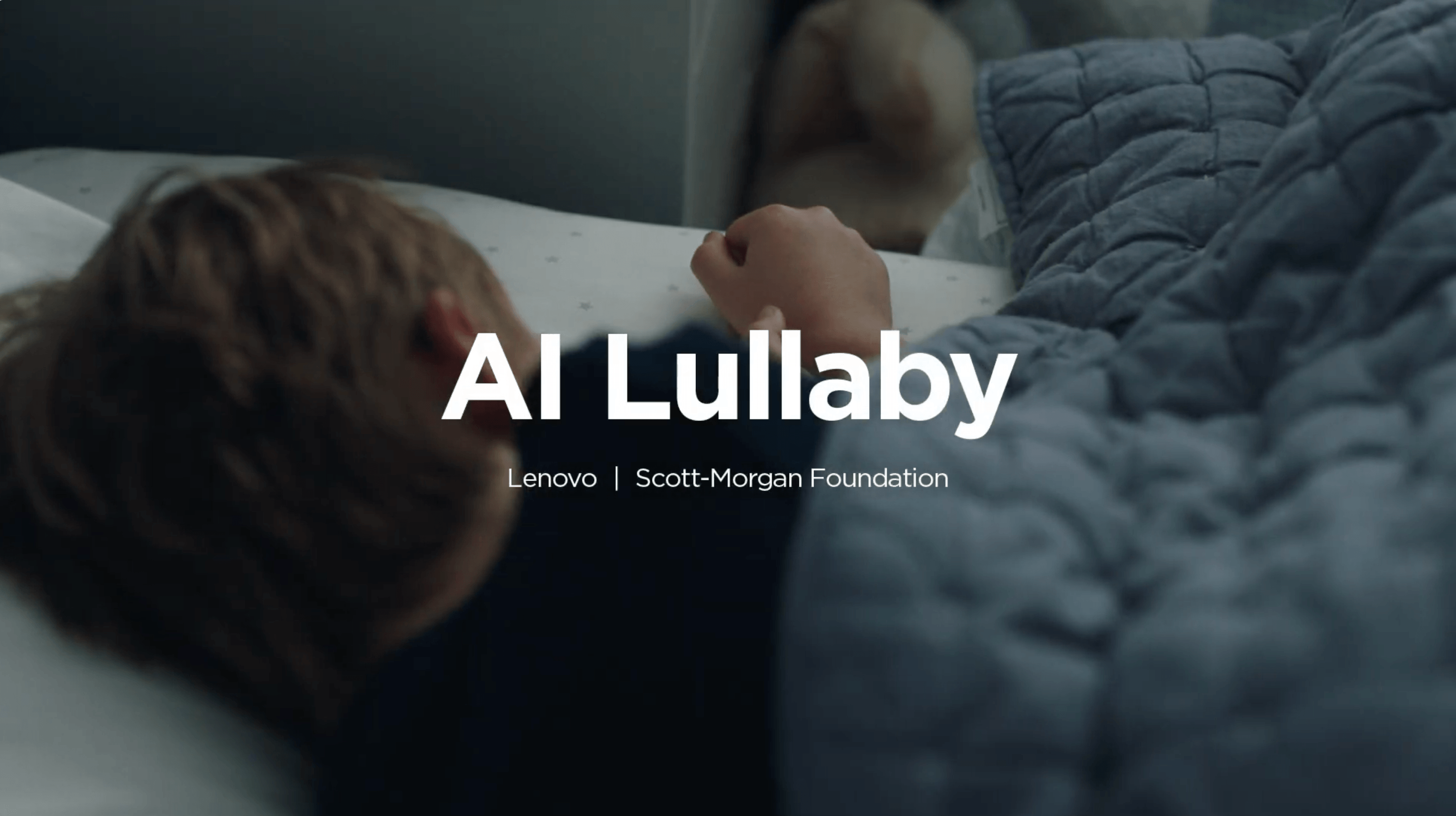 A child sleeping in bed with the text "AI Lullaby" and "Lenovo | Scott-Morgan Foundation" overlaid.